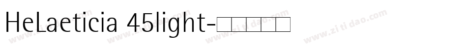 HeLaeticia 45light字体转换